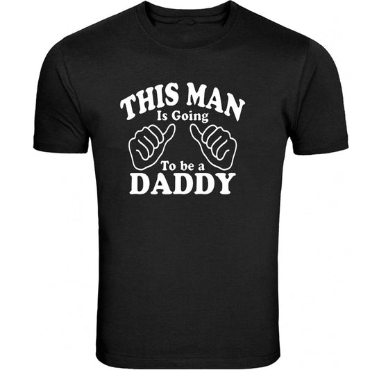 Father's Day Gift for Dad This Man Is Going To Be Daddy S - 5XL T-Shirt Tee