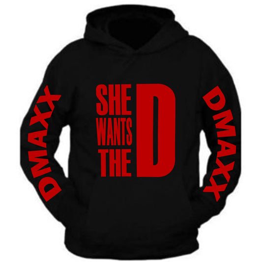 She Wants The D Dmaxx Hoodie Black Hoodie Hooded Sweatshirt RED