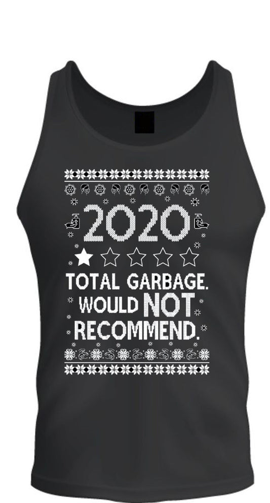 Christmas Xmas Tank Top 2020 total garbage would not recommend Tee S -2XL Black Tank Top