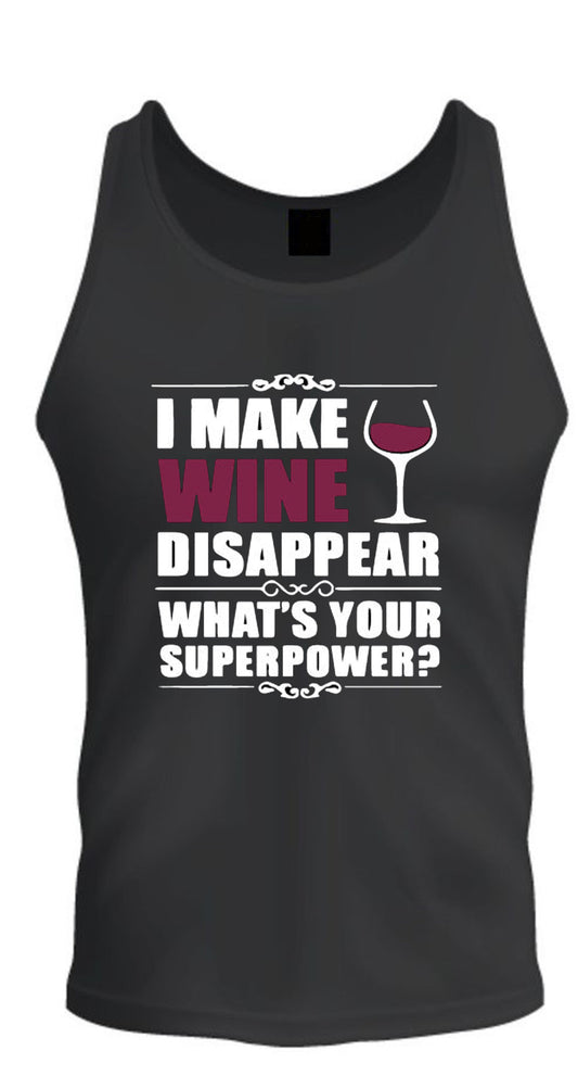 I Make Wine Disappear Superpower What's Your Women's Tee Graphic Tee S-2XL tee Tank Top