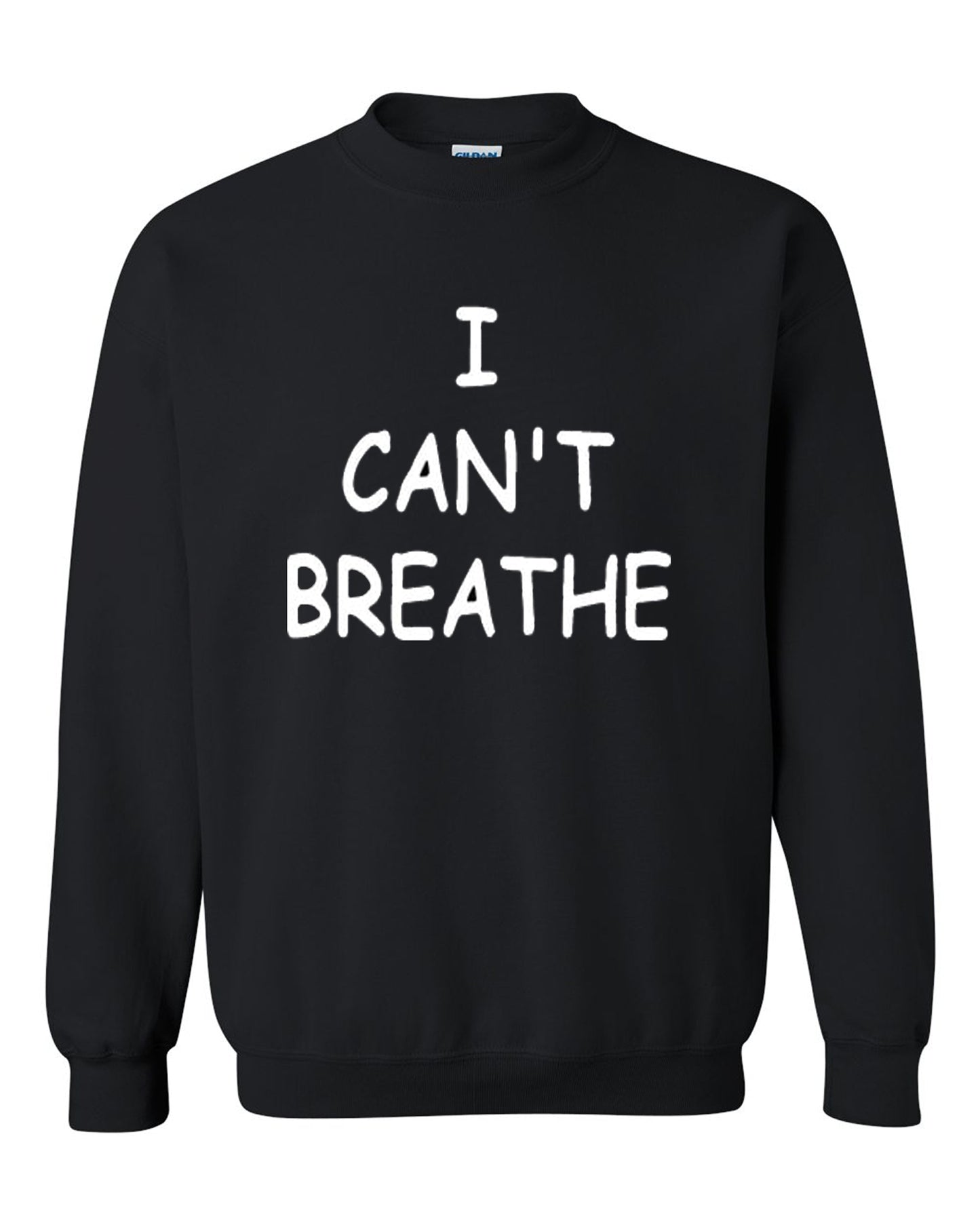 I Can't Breathe support S - 2XL Crewneck Sweatshirt Tee