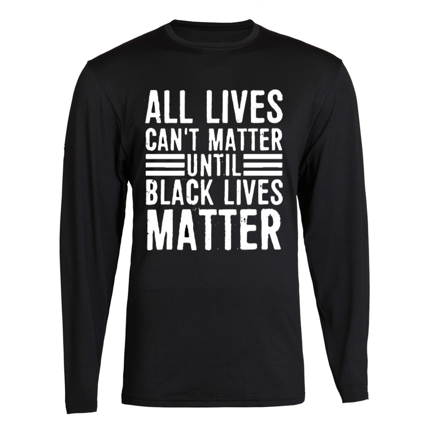 All Lives Can't Matter Until Black Lives Matter support t shirt Hoodies Sweatshirt Long Sleeve Tank Top