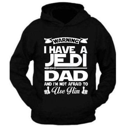 Father's Day Gift for Dad I have jedi DAD Hoodies Sweatshirt S to 3XL