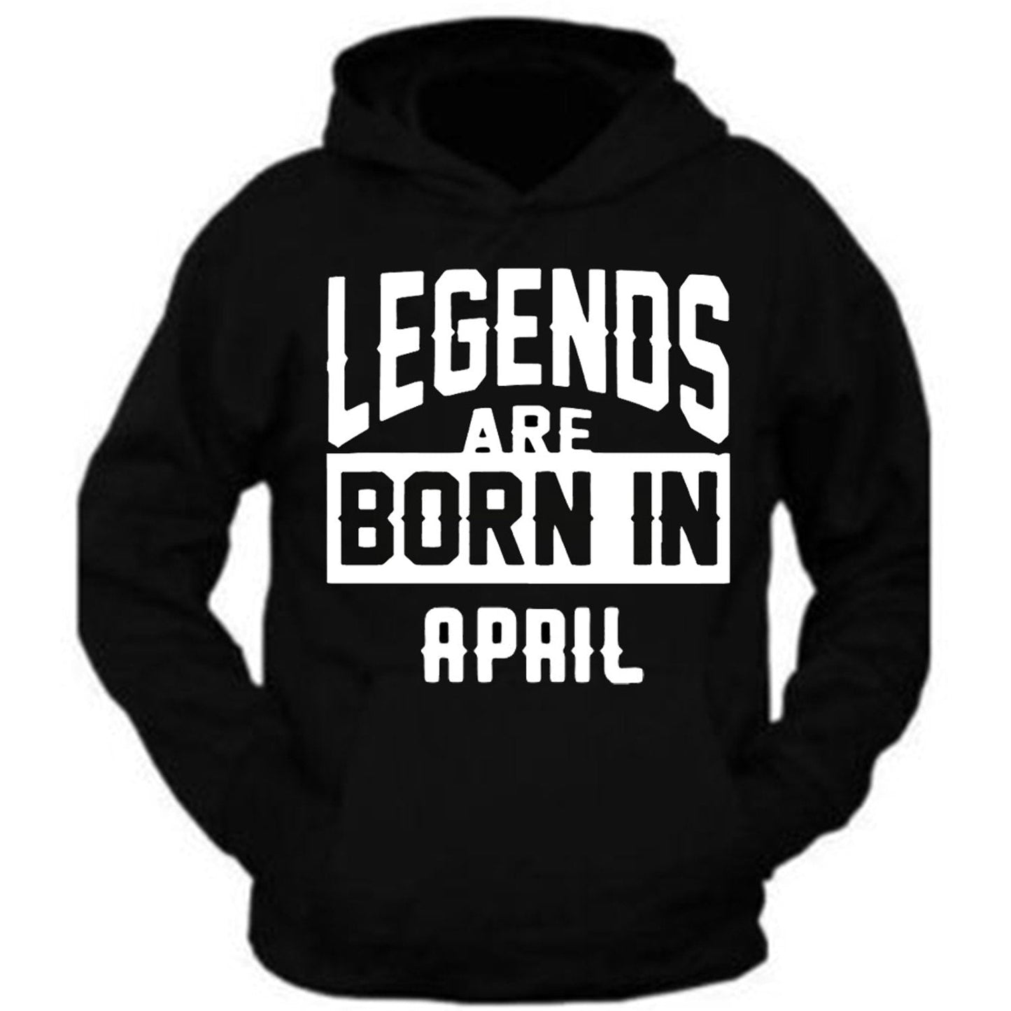 Legends Are Born In Month Age Birthday Month Gift Joke Humour Student College Casual Hoody Hoodie Mens Womens Ladies Unisex Top