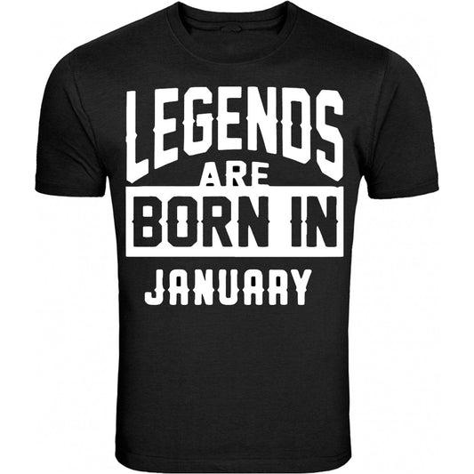 Legengs Are Born In Month Age Birthday Month Gift Joke Humour Student College Casual T-shirt Mens Unisex Top