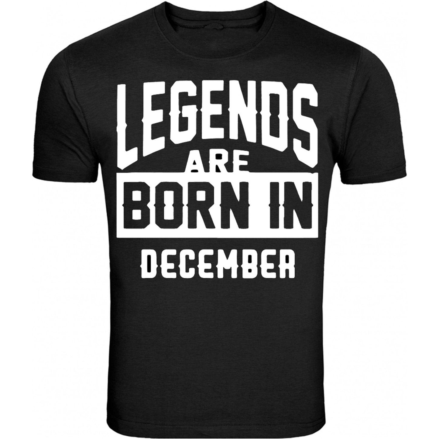 Legengs Are Born In Month Age Birthday Month Gift Joke Humour Student College Casual T-shirt Mens Unisex Top