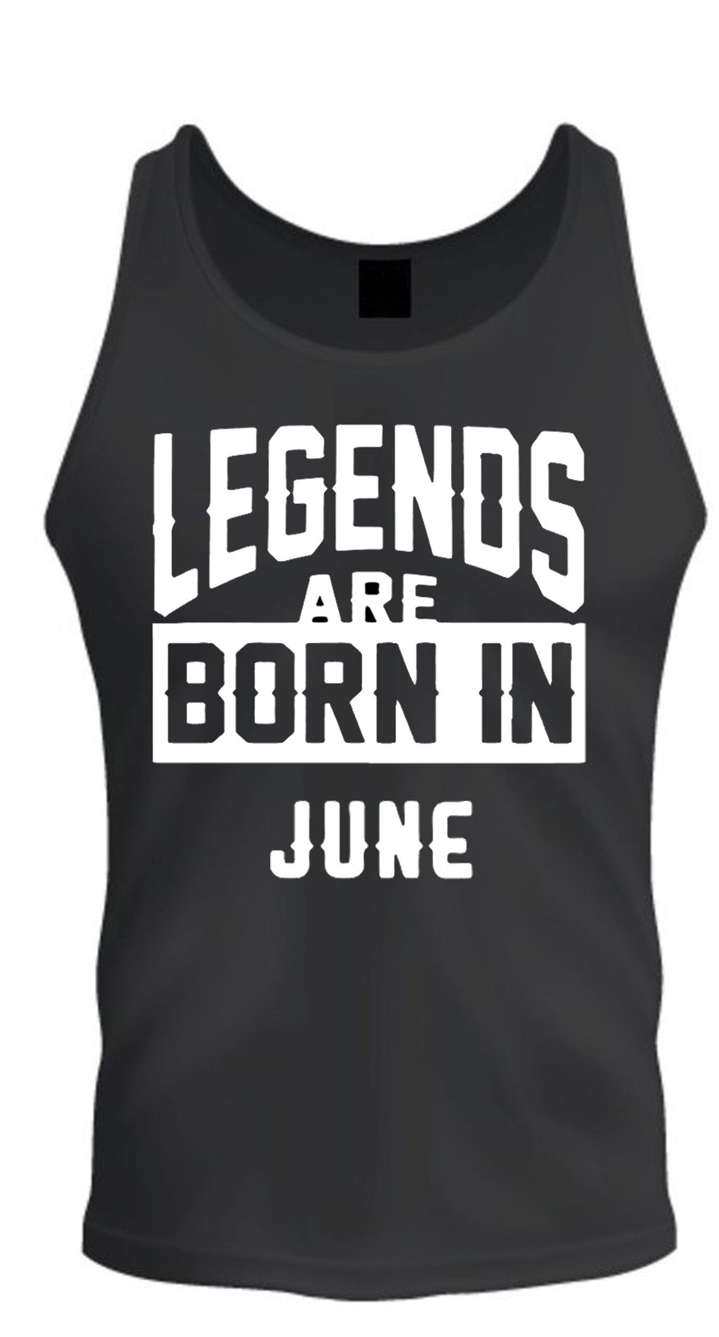 Legengs Are Born In Month Age Birthday Month Gift Joke Humour Student College Casual T-shirt Mens Unisex Tank Top