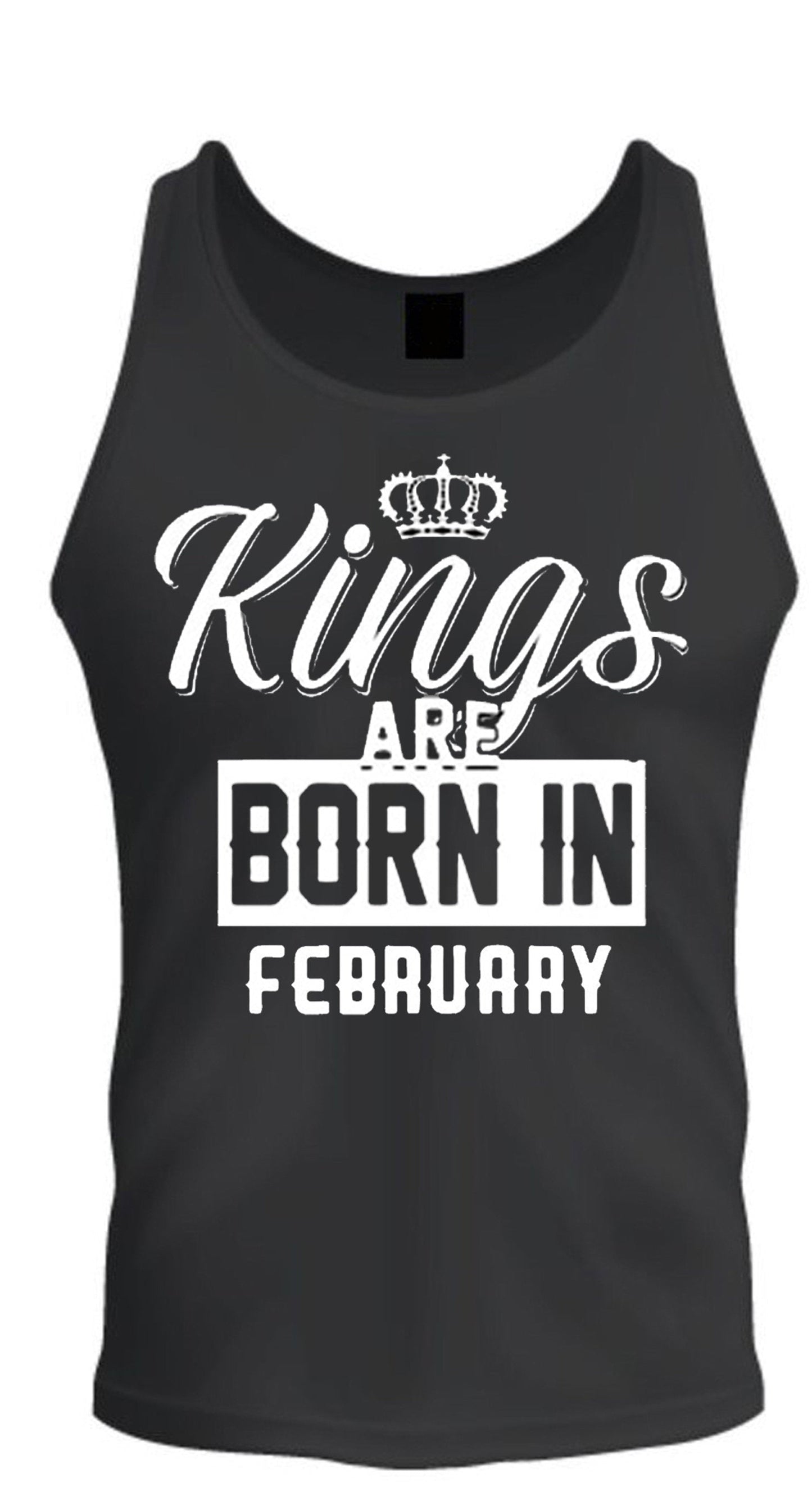 Kings Are Born In Month Age Birthday Month Gift Joke Humour Student College Casual T-shirt Mens Unisex Tank Top