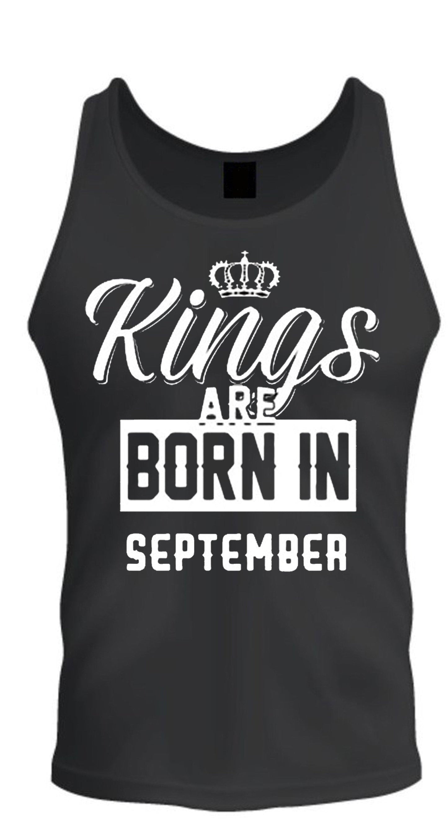 Kings Are Born In Month Age Birthday Month Gift Joke Humour Student College Casual T-shirt Mens Unisex Tank Top