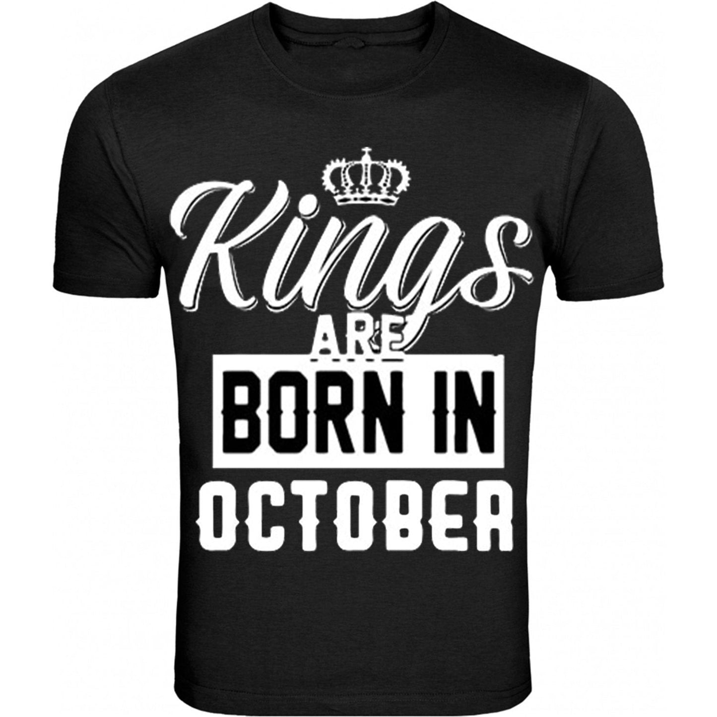 King Are Born In Month Age Birthday Month Gift Joke Humour Student College Casual T-shirt Mens Unisex Top