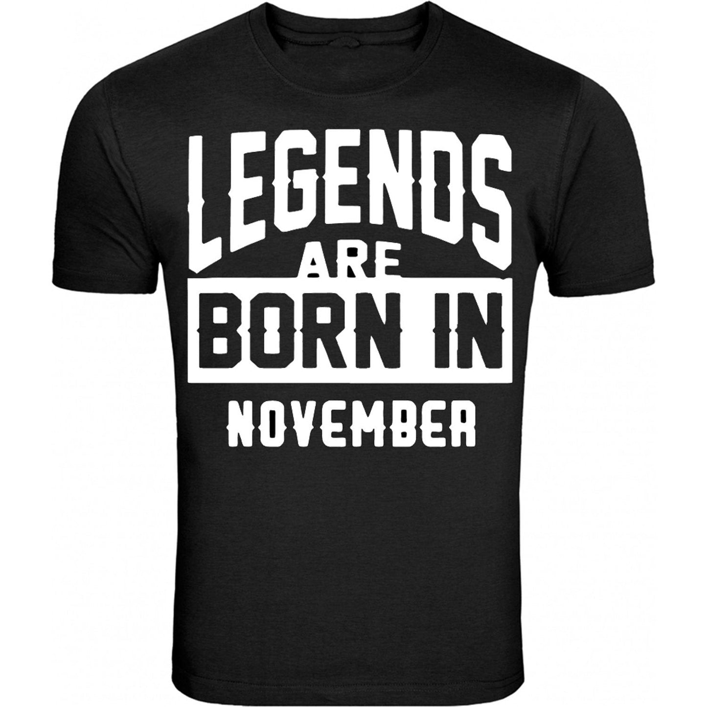 Legengs Are Born In Month Age Birthday Month Gift Joke Humour Student College Casual T-shirt Mens Unisex Top