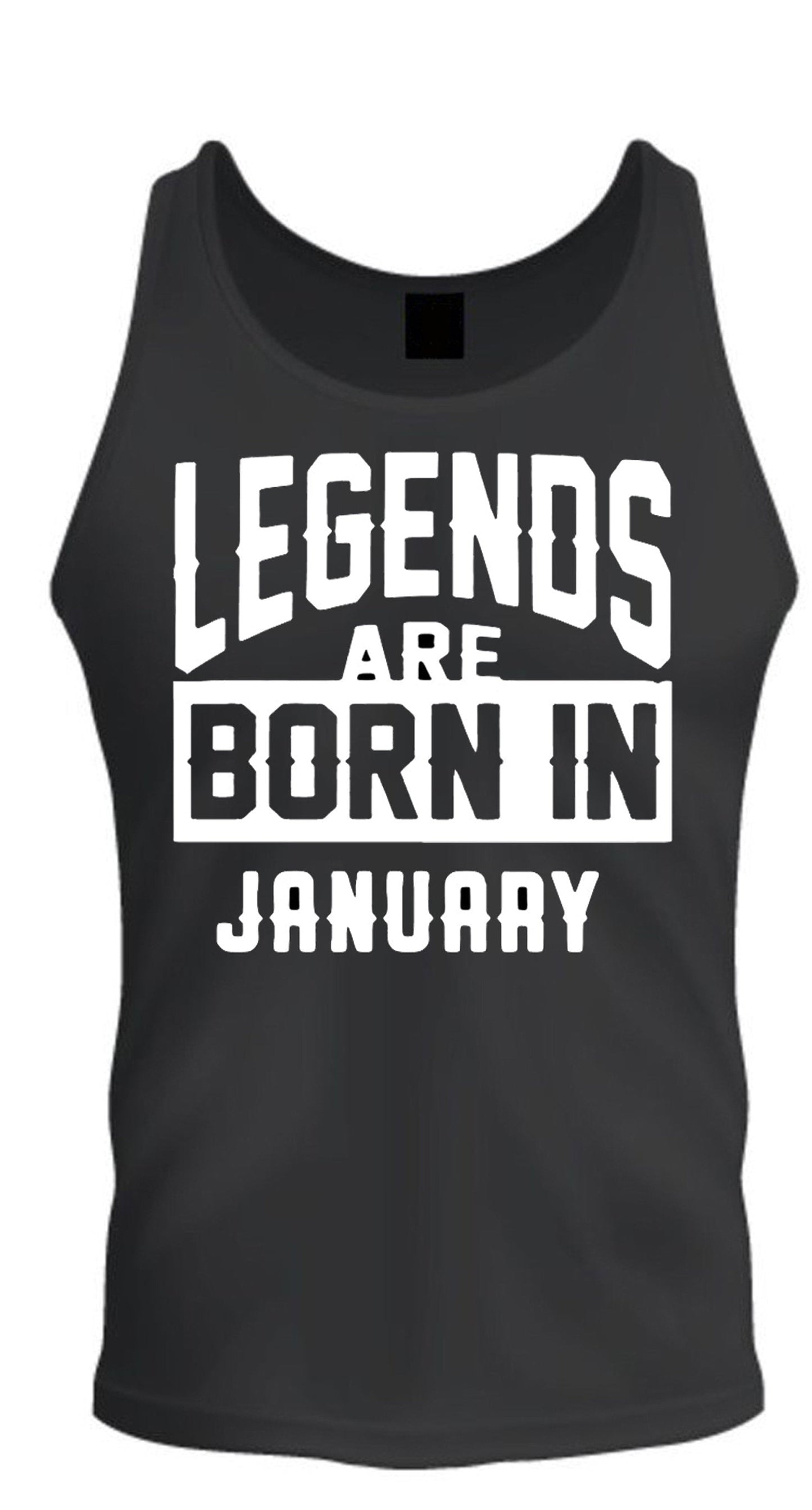 Legengs Are Born In Month Age Birthday Month Gift Joke Humour Student College Casual T-shirt Mens Unisex Tank Top