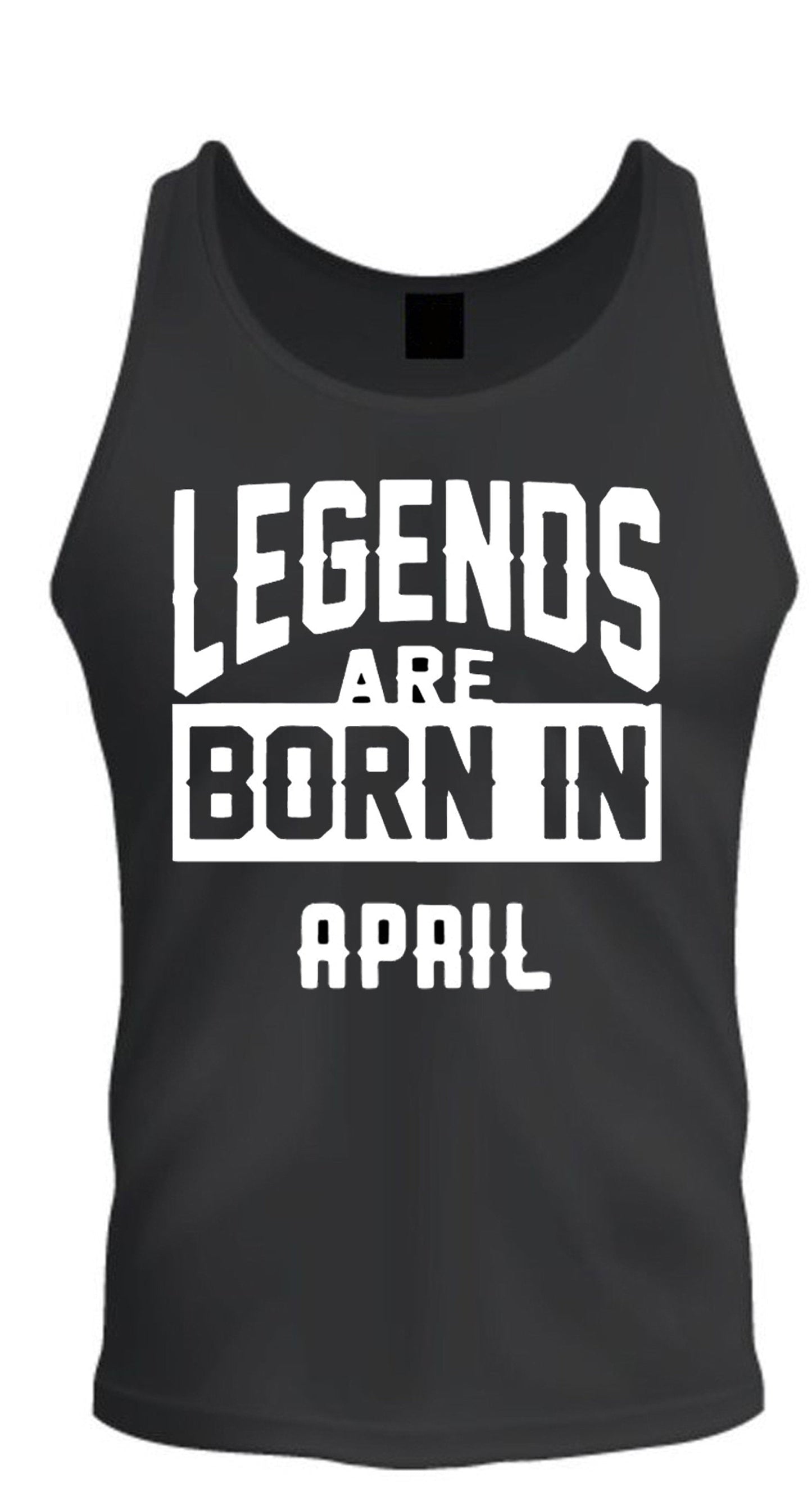 Legengs Are Born In Month Age Birthday Month Gift Joke Humour Student College Casual T-shirt Mens Unisex Tank Top