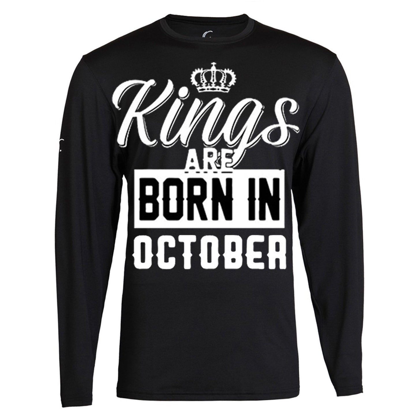 Kings Are Born In Month Age Birthday Month Gift Joke Humour Student College Casual T-shirt Mens Unisex Long Sleeve