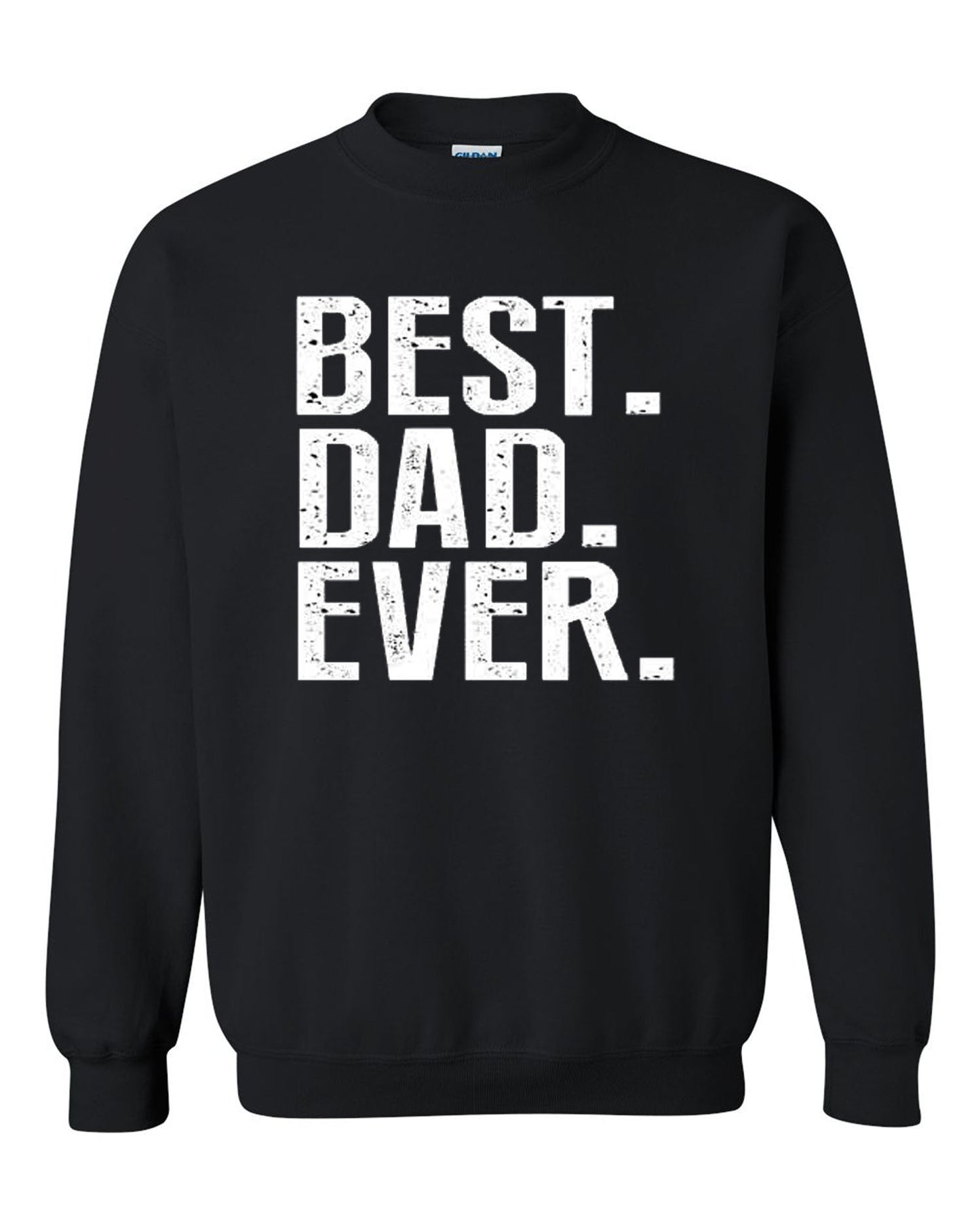 New Coolest Best DAD Ever Black Unisex Crewneck Sweatshirt Tee