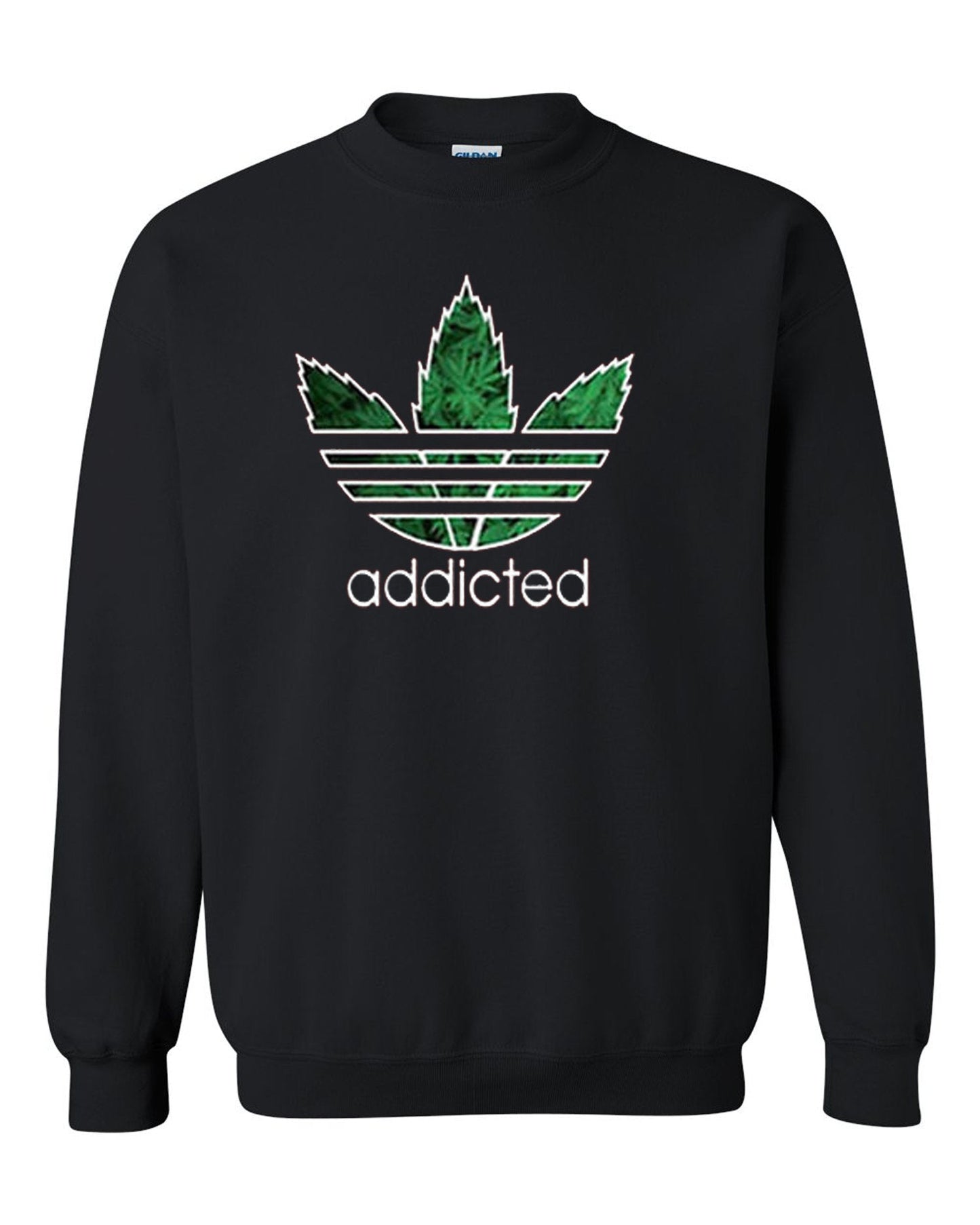 Addicted Weed Leaf Crewneck Sweatshirt Tee