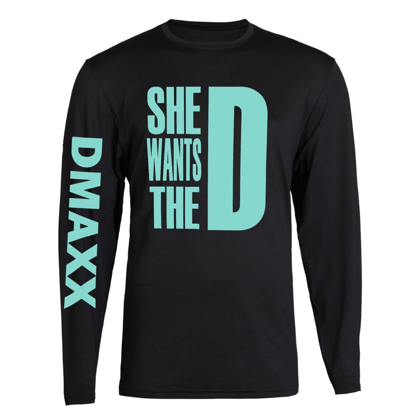 She Wants The D Dmaxx T-shirts Tee Mint D